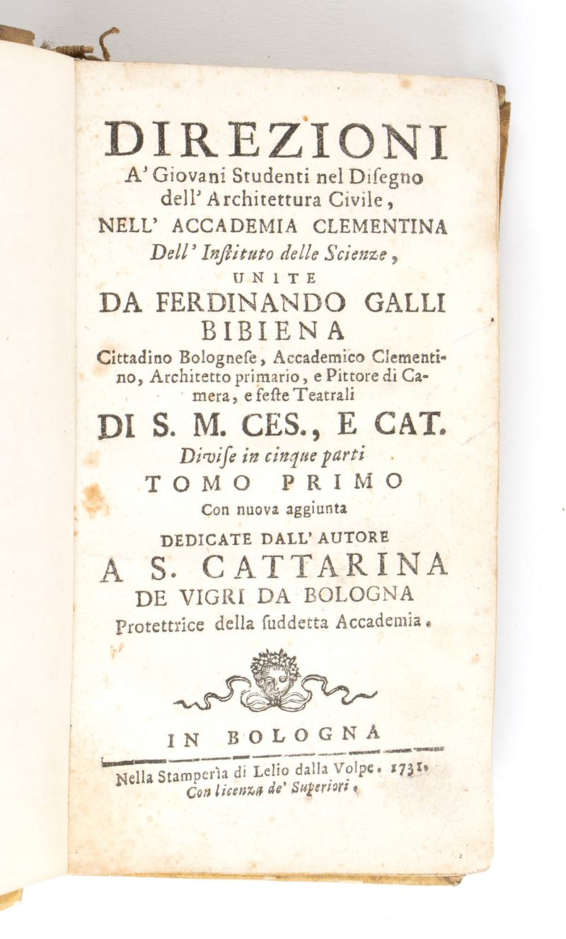 Ferdianando Galli Bibiena. Direzione a Giovani Studenti nel Disegno Dell’architettura Civile. Bol...