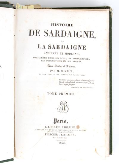 Mimaut Jean Francois. Histoire De Sardaigne Ou la Sardaigne Ancienne Et Moderne Considérée Dans S...