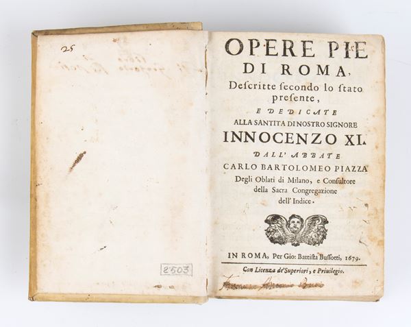 PIAZZA CARLO BARTOLOMEO. Opere pie di Roma descritte secondo lo stato presente. Roma 1679