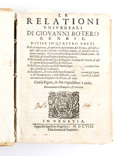 Botero Giovanni. Relazioni Universali…divise in Quattro Parti. Venezia 1608
