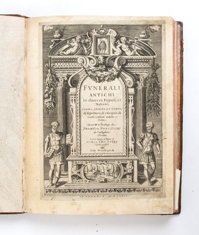 Porcacchi Tommaso. Funerali Antichi di Diuersi Popoli, Et Nationi. Venezia 1591