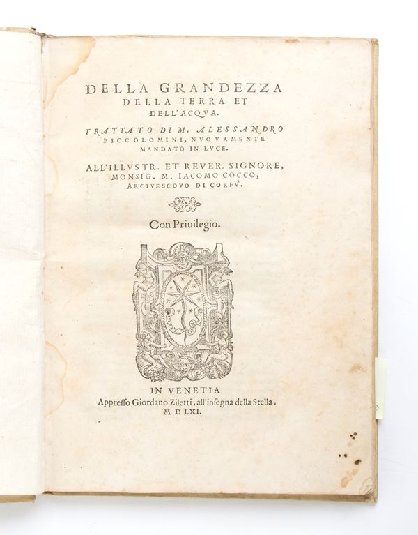 PICCOLOMINI ALESSANDRO. DELLA GRANDEZZA DELLA TERRA ET DELL’ACQUA. VENEZIA 1561