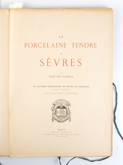 Garnier, Edouard. la Porcelaine Tendre De Sèvres : 50 Planches Reproduisant 250 Motifs En Aquarel...