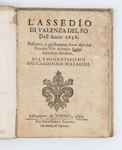 Pier Antonio Socini. L'assedio di Valenza del Po Dell'anno 1656. Torino 1657