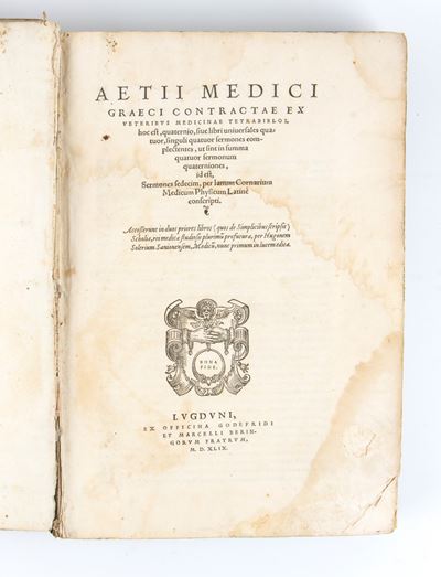 Aetius D’amide. Contractae ed Veteribus Medicinae Tetrabiblos. Lyon 1549