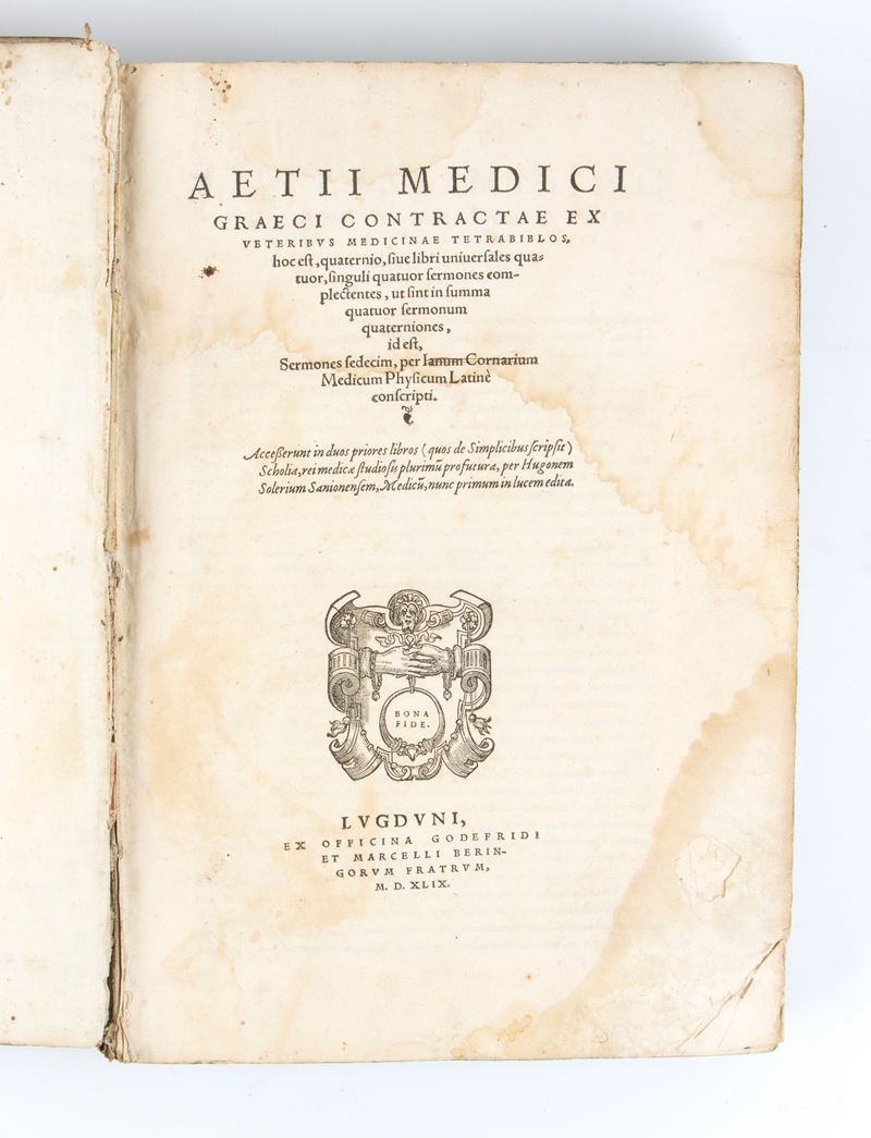 Aetius D’amide. Contractae ed Veteribus Medicinae Tetrabiblos. Lyon 1549
