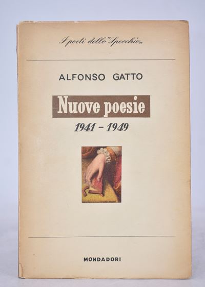 Gatto, Alfonso Nuove Poesie 1941-1949. 1950.