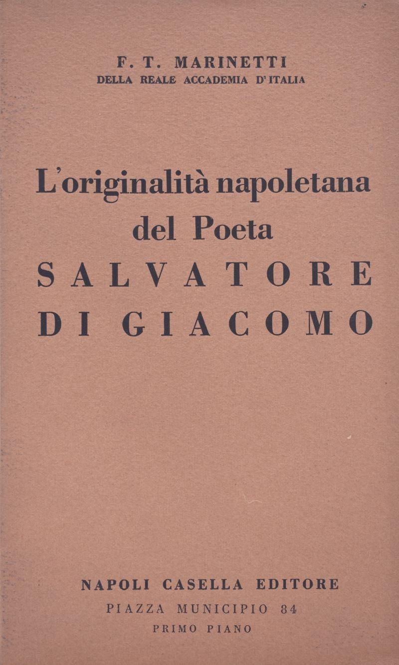 Marinetti. L'originalità Napoletana del Poeta Salvatore di Giacomo. 1936.