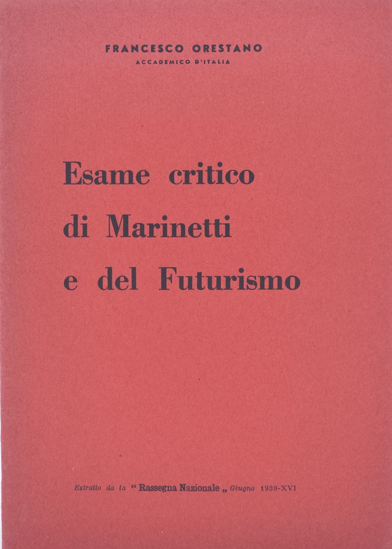 Orestano, Francesco Esame Critico di Marinetti e del Futurismo. 1938