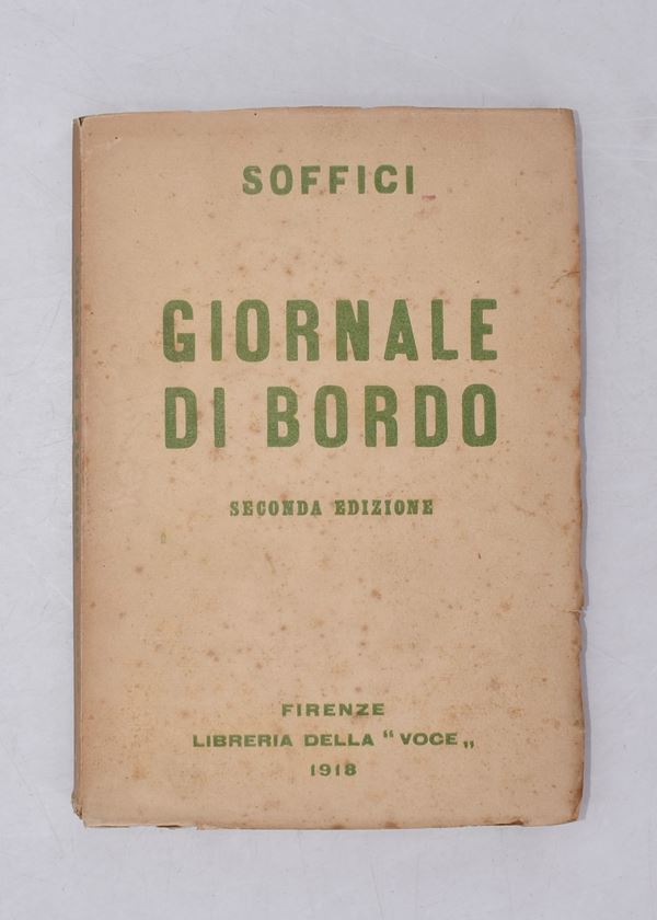 SOFFICI, Ardengo. GIORNALE DI BORDO. 1918  - Auction Ancient and rare books, italian first editions of 20th century - Bertolami Fine Art - Casa d'Aste