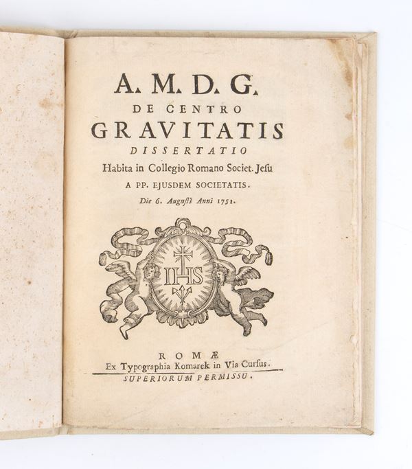 RUGGERO BOSCOVICH. DE CENTRO GRAVITATIS DISSERTATIO. Roma ex typographia Komarek  1751