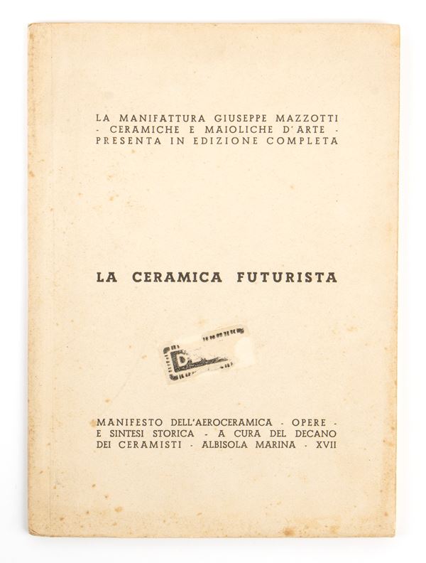 Futurismo , Mazzotti Albisola - La ceramica futurista. Manifesto dell’aeroceramica