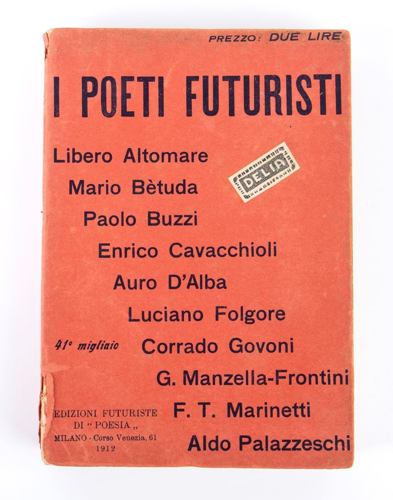 Futurismo - Marinetti, Filippo Tommaso, "i Poeti Futuristi"