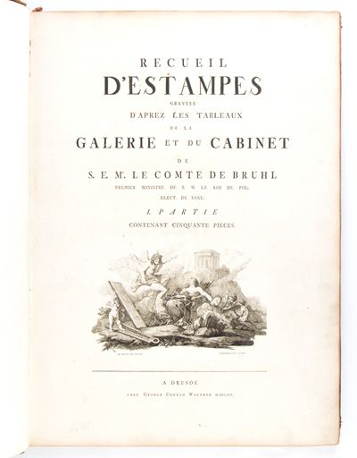 Recueil D'estampes Gravées D'aprez Les Tableaux De la Galerie Et Du Cabinet De S.e. Mr le Comte D...