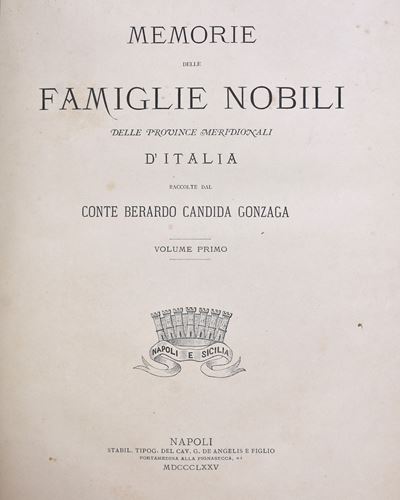 Andida Gonzaga, Berardo. Memorie delle Famiglie Nobili delle Province Meridionali D'italia. Napol...