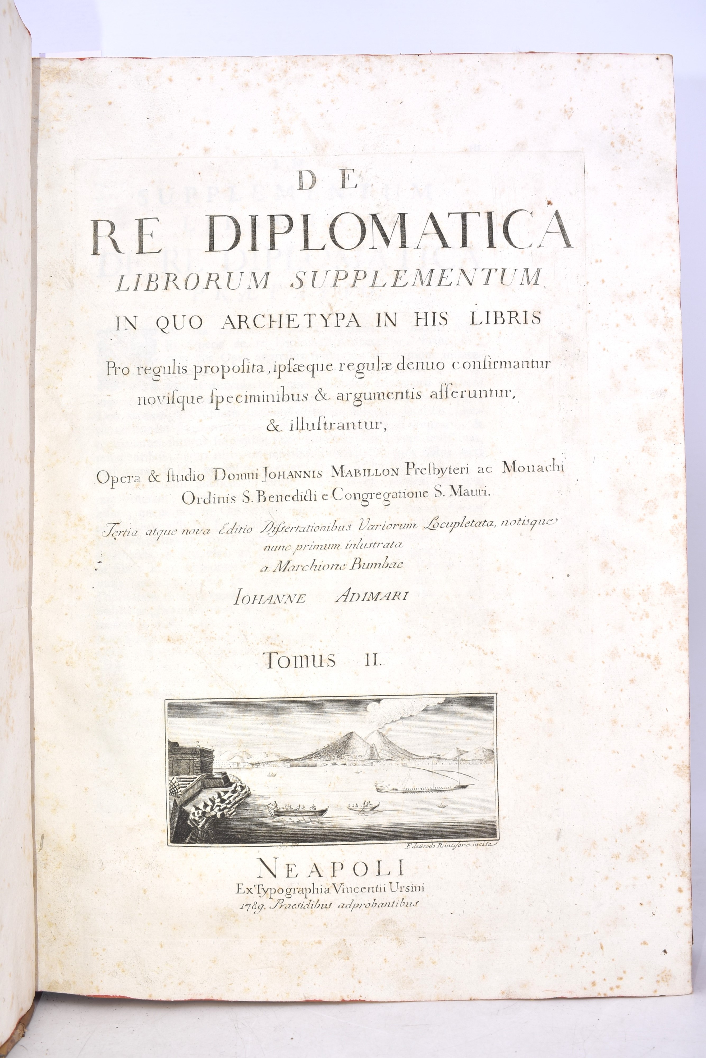 Mabillon, Jean. “de Re Diplomatica Libri Vi ...” T. i e II Ex Typographia Vincentii Ursini . Neap...