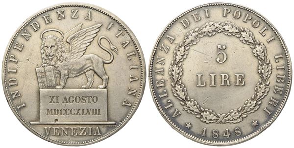 VENEZIA. Governo Provvisorio di Venezia (1848-1849). 5 Lire 1848 - II tipo "XI agosto". Ag (24,84 g; 37,3 mm)  - Asta Monete e medaglie medievali e moderne italiane ed estere - Bertolami Fine Art - Casa d'Aste