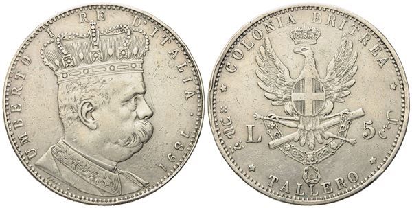 REGNO D'ITALIA. Colonia Eritrea. Umberto I (1890-1896). 5 Lire - Tallero 1891. Ag (28 g; 40,3 mm)  - Asta Monete e medaglie medievali e moderne italiane ed estere - Bertolami Fine Art - Casa d'Aste