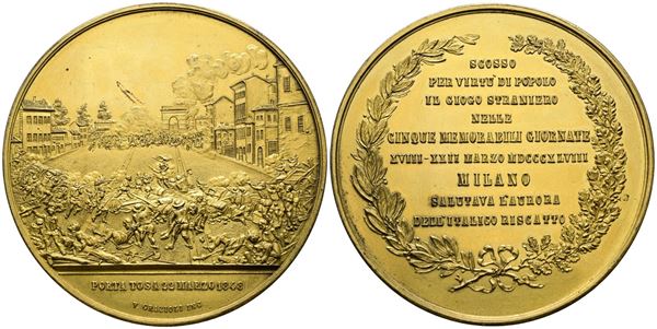 MILANO. Medaglia 1848 per le 5 giornate "Porta Tosa". Opus: Grazioli. Ae dorato; 122gr; 66mm. Medaglia di grande interesse storico e in altissima conservazione.