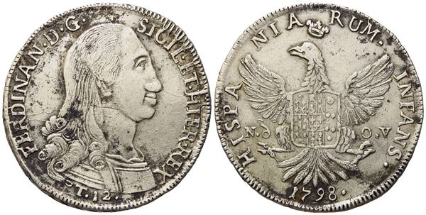 PALERMO. Regno di Sicilia. Ferdinando III di Borbone (1759 - 1816). 12 tarì 1798. Ag (27,15 g; 38,7 mm)  - Asta Monete e medaglie medievali e moderne italiane ed estere - Bertolami Fine Art - Casa d'Aste