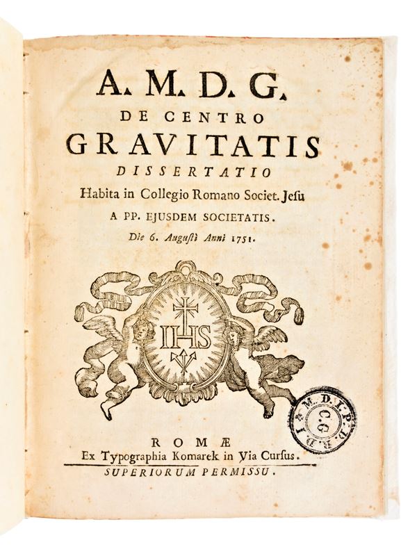 [Matematica/Fisica] Boscovich, Ruggero G. : De centro gravitatis dissertatio. Roma, ex typographia Komarek 1751