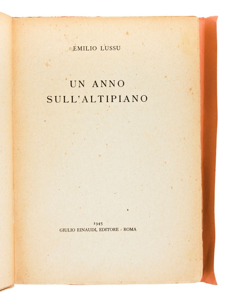 Lusso, Emilio : un Anno Sull'altipiano. Roma, Giulio Einaudi Editore, Prima Edizione 1945.