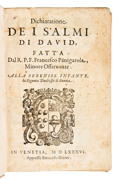 [religione] Panigarola, Francesco : Dichiaratione De i Salmi di David. in Venezia Presso Bernardo...