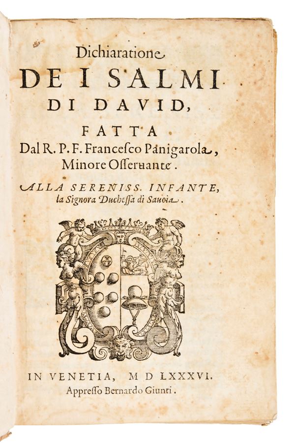 [Religione] Panigarola, Francesco : Dichiaratione de i Salmi di David. In Venezia presso Bernardo Giunta 1586.