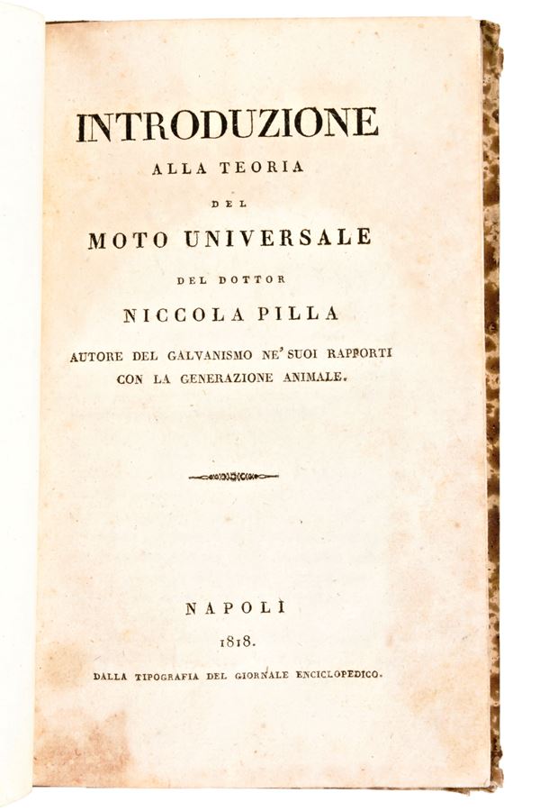 Lotto di 4 opere di medicina e farmacologia. Pharmacopoeia Collegii regalis medicorum Londinensis, 1784. - Frank, Johann Peter : De curandis hominum morbis 1794. - Plenck, Joseph Jakob : Elementi di medicina e chirurgia forense 1797. - Pilla, N. :  Introduzione alla teoria del moto universale. Napoli, 1818