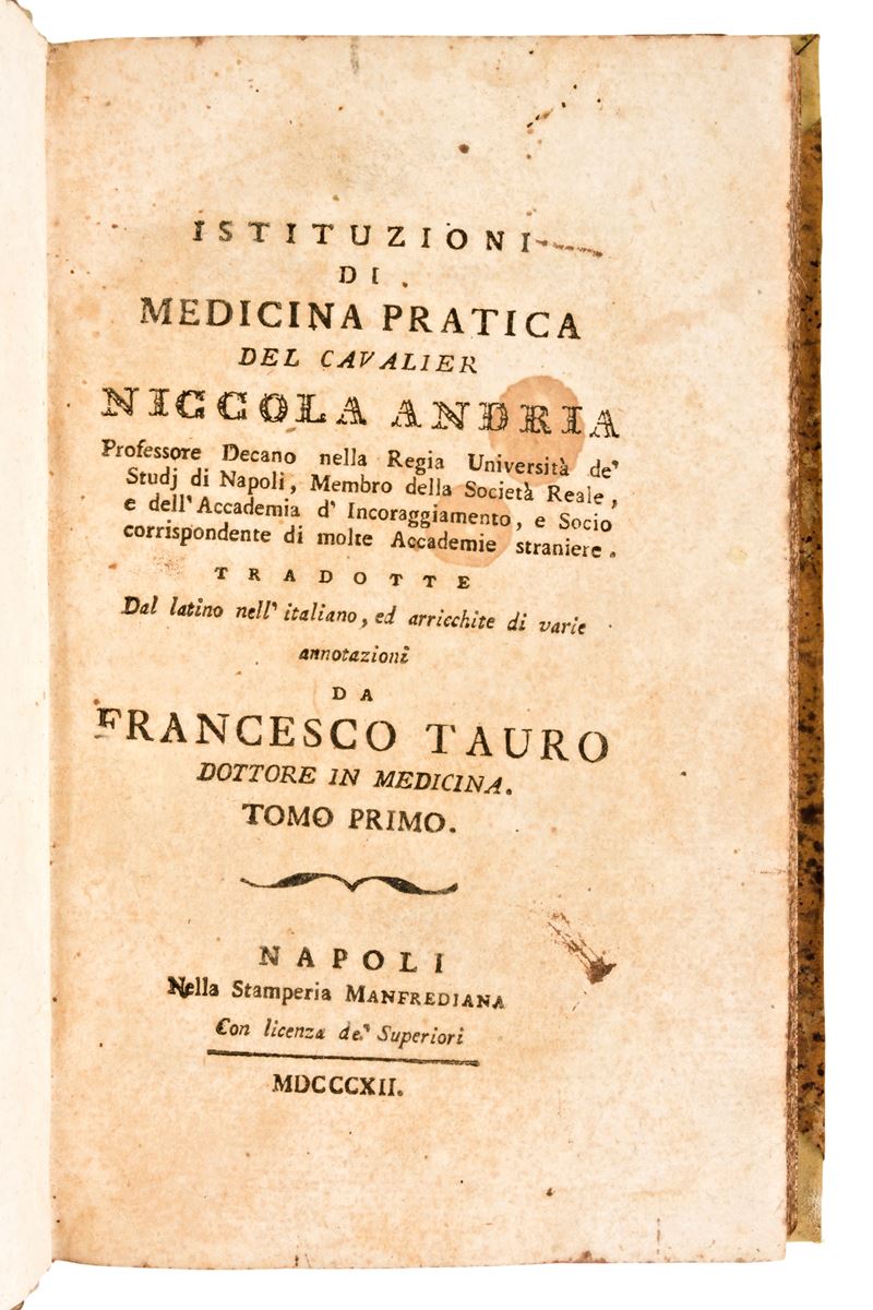 Lotto di 2 Opere Medicina (in 4 Volumi) : Andria, Niccolò : Istituzioni di Medicina Pratica Tomo ...
