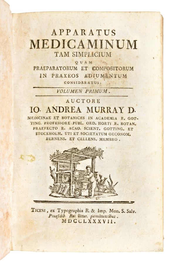 [Medicina/Farmacopea] Murray, Johan Anders : Apparatus medicaminum tam simplicium. Prima edizione, Ticini : ex typographia R. & Imp. Mon. S.Salv., 1787-1792