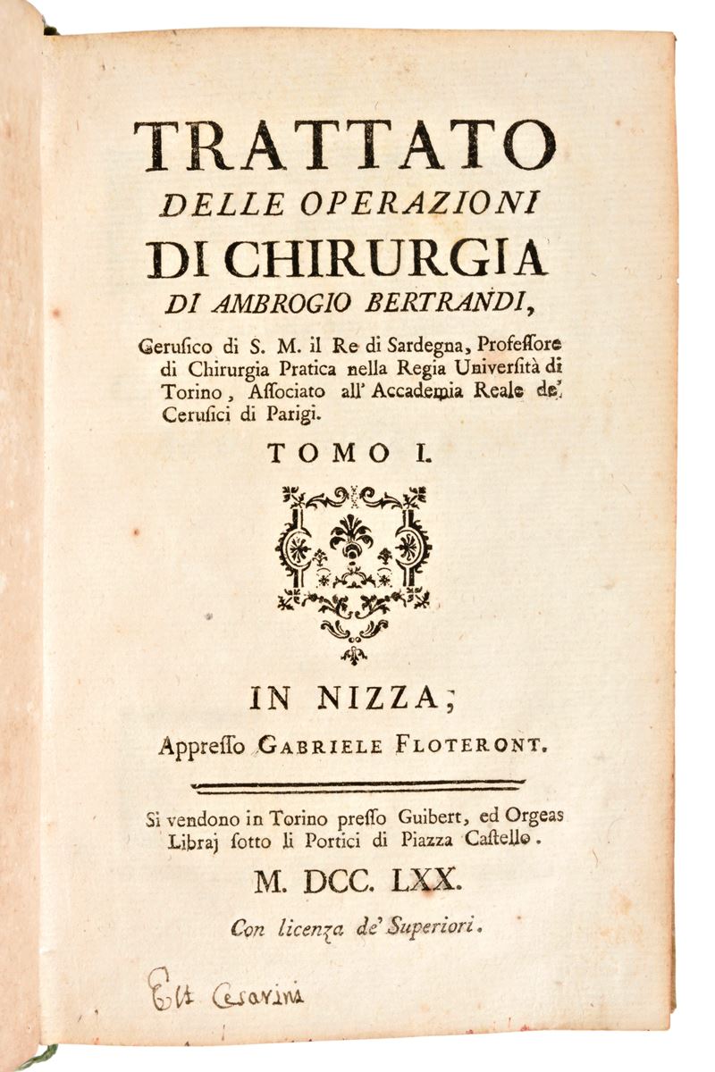 [Medicina-Chirurgia] Lotto di 2 opere : Bertrandi, Giovanni Ambrogio: Trattato delle operazioni d...