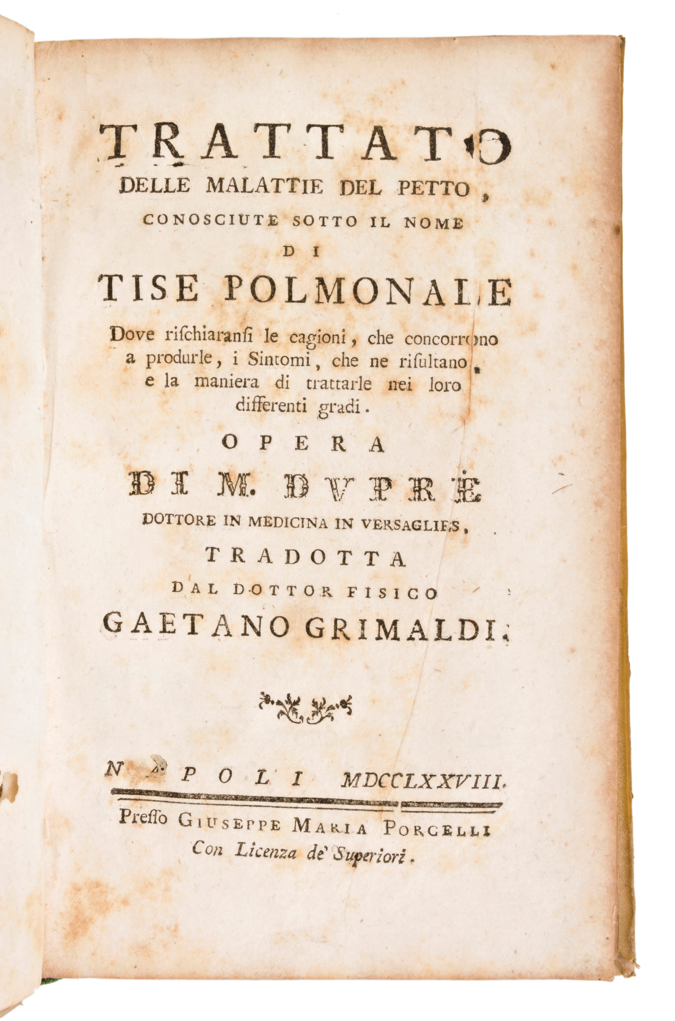 Lotto 3 opere di medicina DE LISLE, DUPRÈ : TRATTATO DELLE MALATTIE DEL PETTO,.. NAPOLI, PRESSO G...