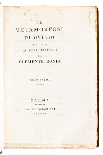 [classici Latini] le Metamorfosi di Ovidio. Tradotte in Versi Italiani da Clemente Bondi. in Parm...