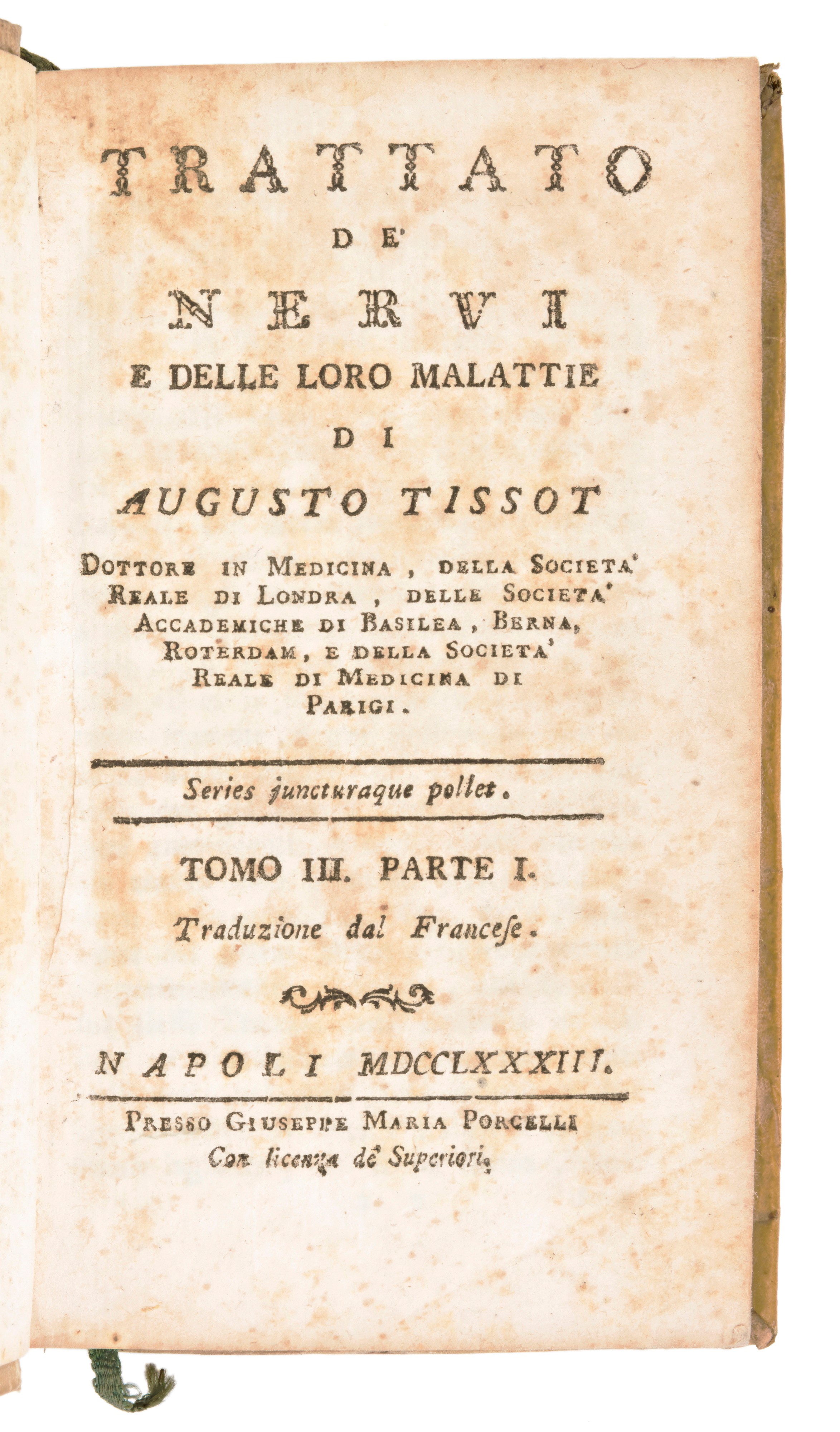 [Medicina] Lotto di 5 opere (7 volumi) di Samuel Auguste Tissot : TRATTATO DE NERVI E DELLE LORO ...