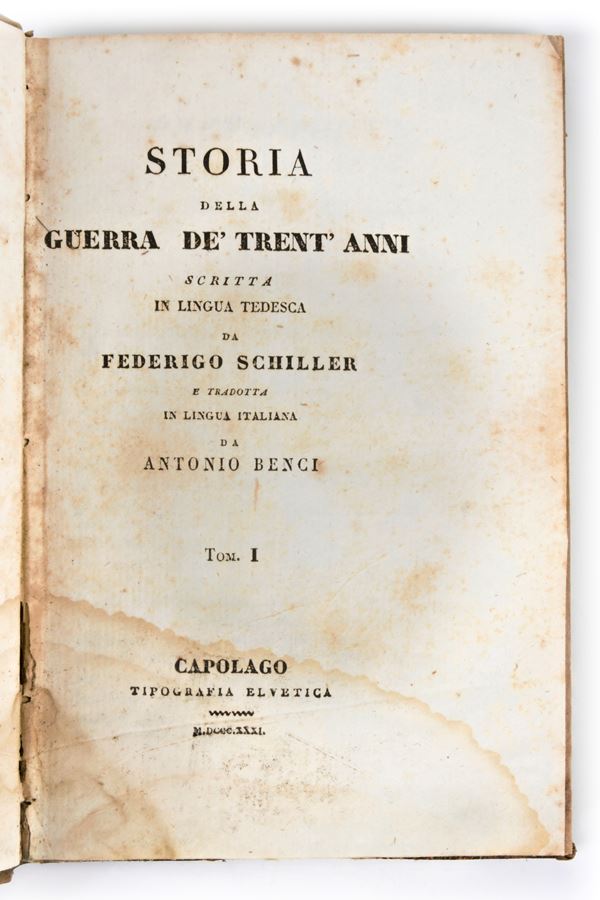 Schiller, Friedrich : Storia della guerra de' Trent'anni. In Capolago, Tip. Elvetica 1831