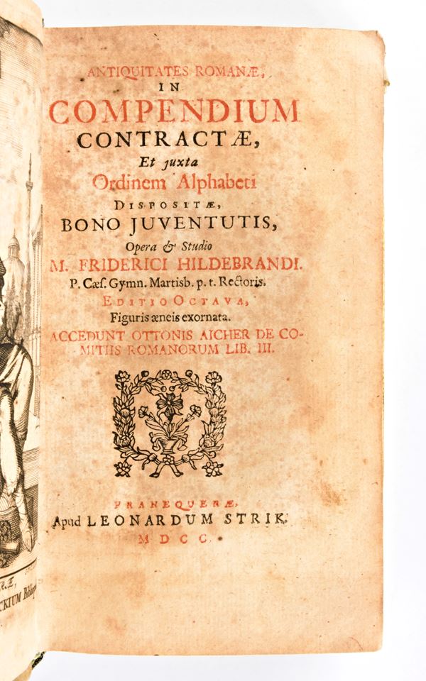 [Mitologia/ROMA] Hildebrand, Friedrich : Antiquitates Romanæ, in compendium contractæ, et juxta ordinem alphabeti dispositæ... Franeker, Leonardum Strik, 1700