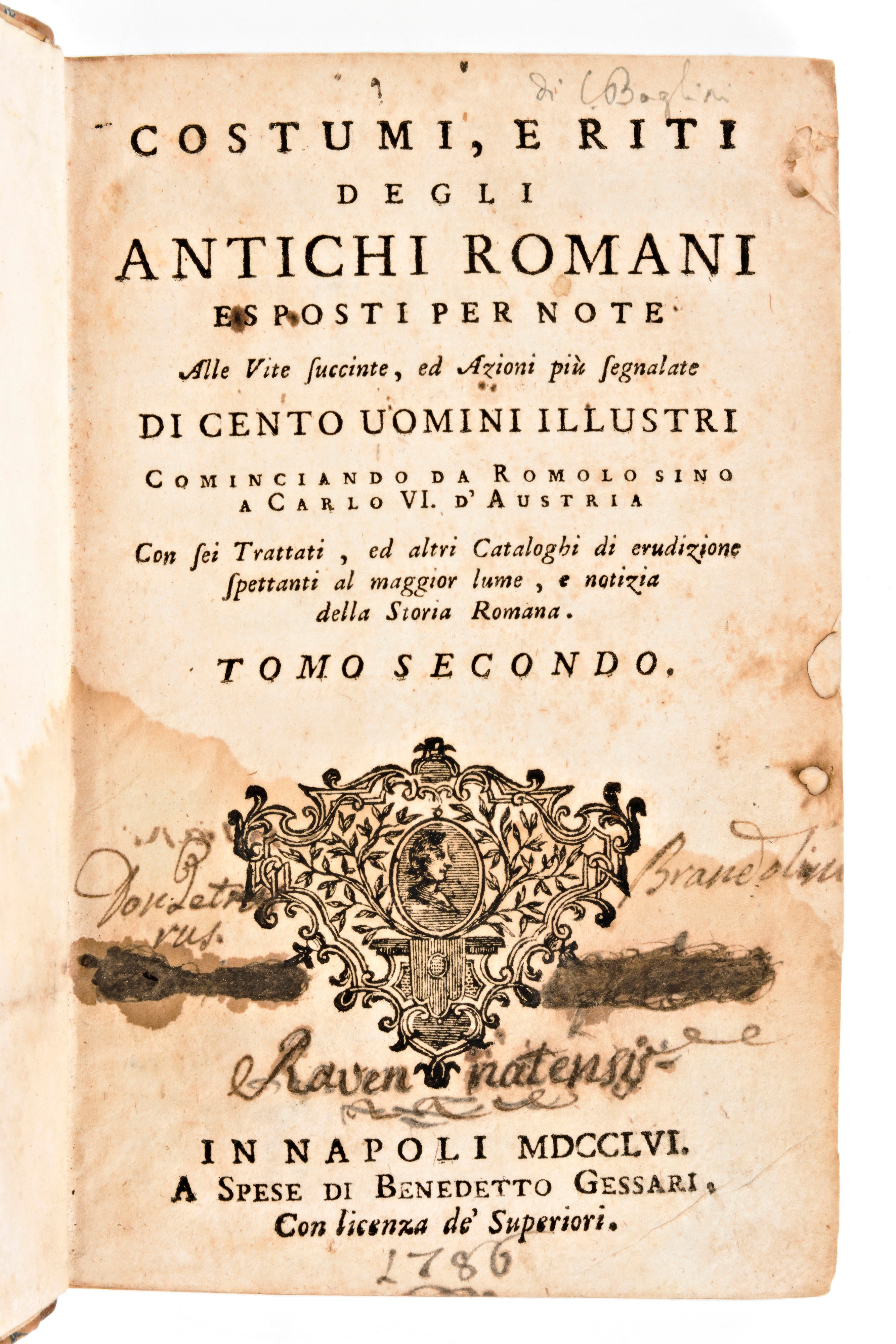 [roma] Piacenti, Antonio Raimondo : Succinte Vite di Cento Rinomati, e Celebri Personaggi Illustr...