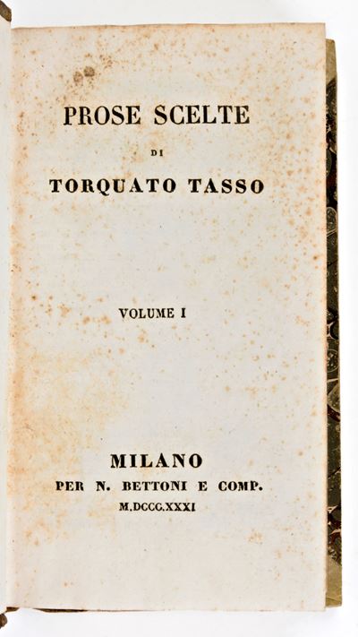 Tasso, Torquato : Prose Scelte. Milano, N. Bettoni 1831