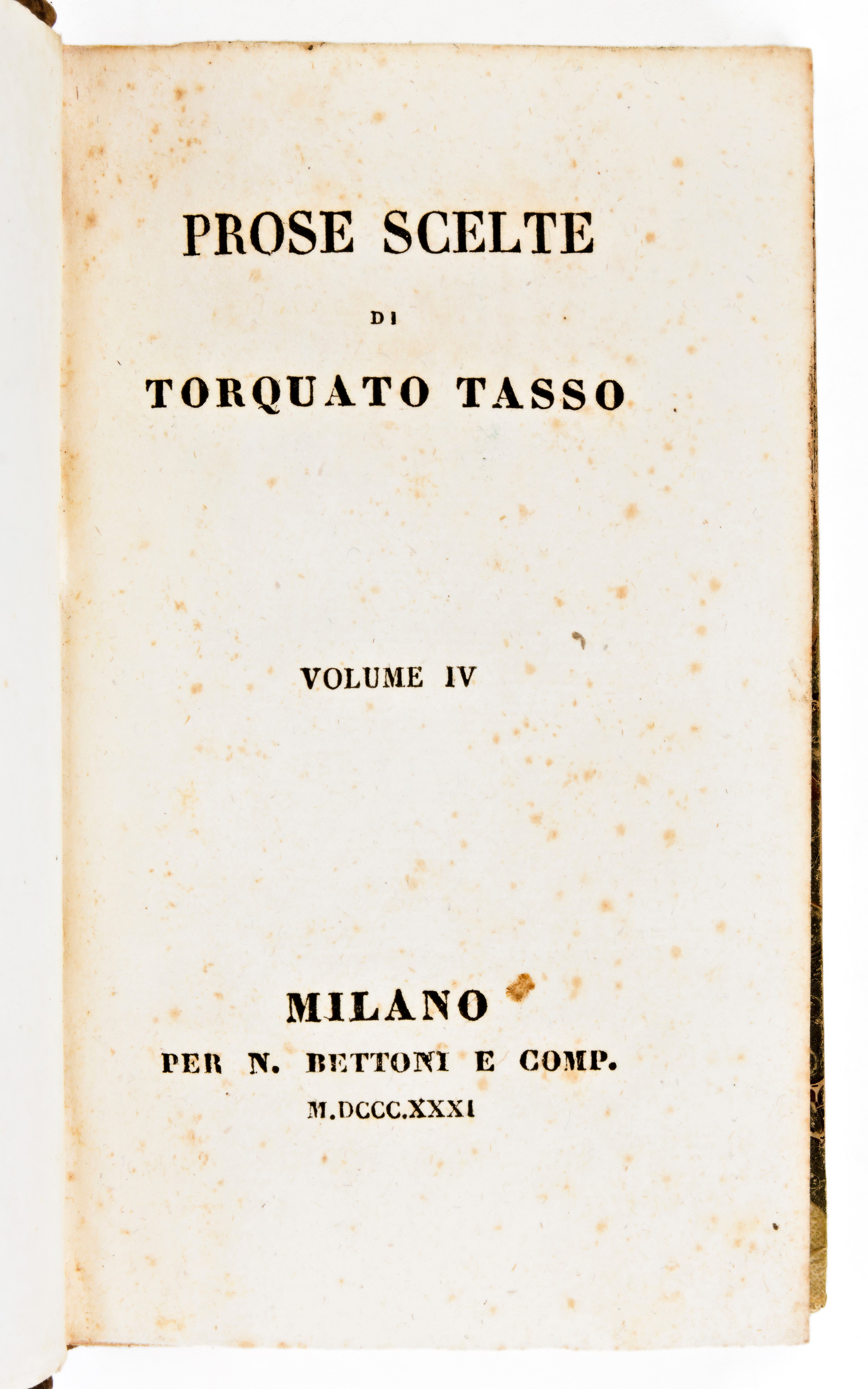 Tasso, Torquato : Prose Scelte. Milano, N. Bettoni 1831