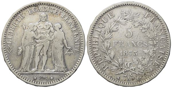 FRANCIA. Terza Repubblica (1871-1940) 5 Franchi 1873. Parigi. Ag (24,73 g; 37 mm)  - Asta Monete e medaglie medievali e moderne italiane ed estere - Bertolami Fine Art - Casa d'Aste