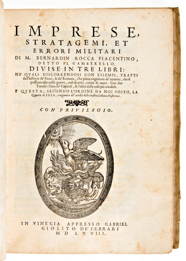 [Storia/Militaria] Rocca, Bernardino: Imprese, stratagemi, et errori militari. In Vinegia, Gabriel Giolito de' Ferrari, 1568