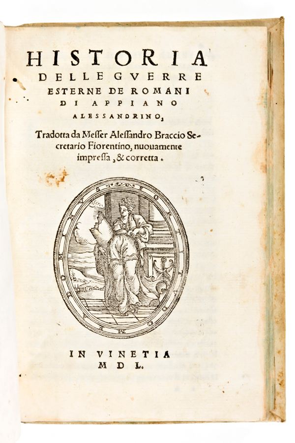 Appianus : Appiano Alessandrino Historia Delle guerre civili et esterne de romani. 2 volumi. Venezia, Bartolomeo Cesano 1550