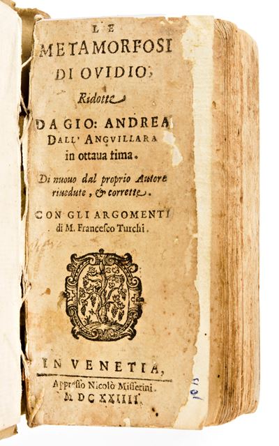[miniatura] G.a. Dell'anguillara, F. Turchi : le Metamorfosi D'ovidio..., Venezia, Misserini 1624