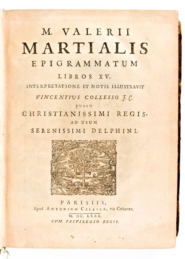 [Classici latini] Martialis, Marcus Valerius : Epigrammatum libros 15... ad usum serenissimi Delphini. Antoine Cellier, Paris 1680