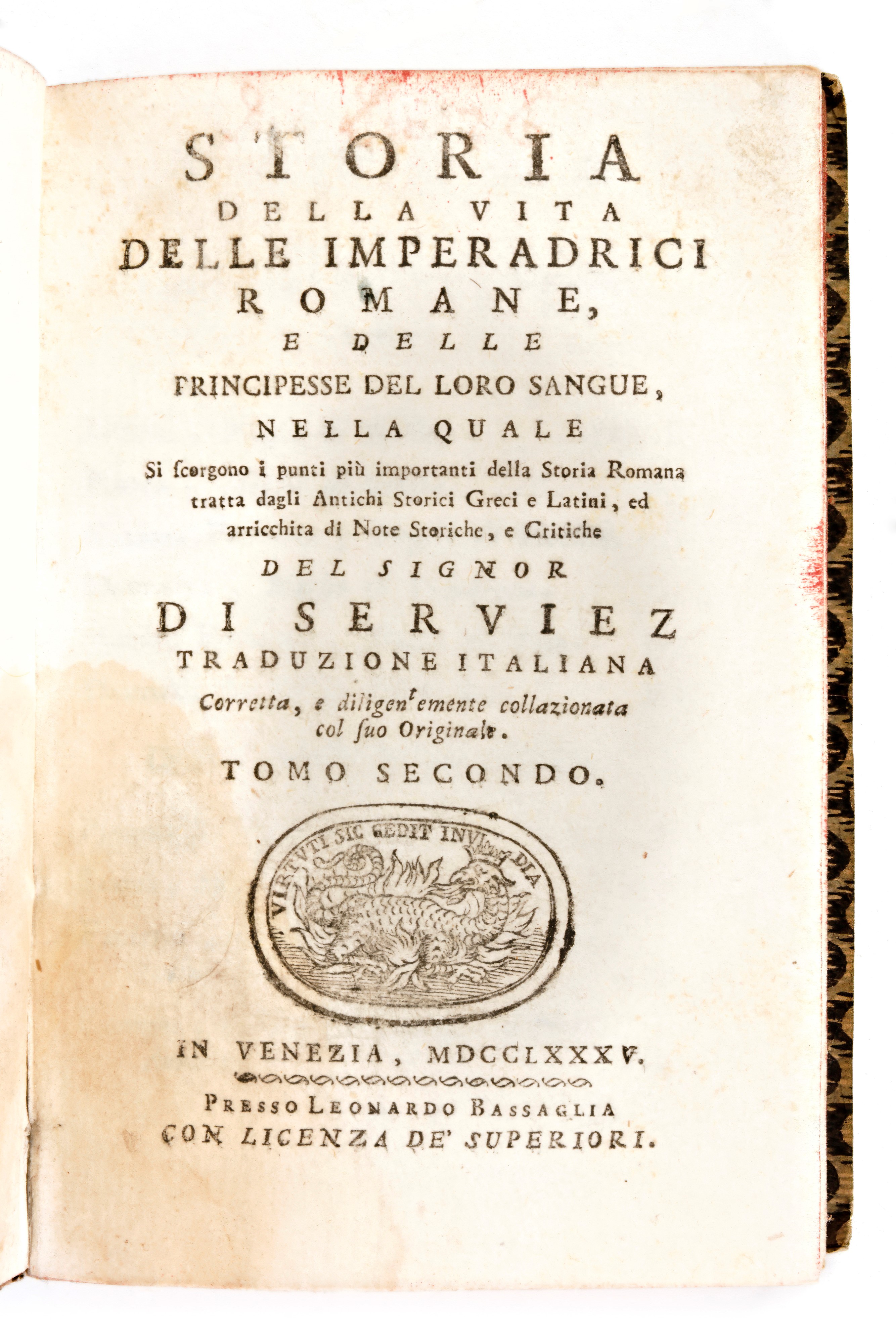 [Roma] de Serviez, Jacques Roergas : Storia della vita delle imperadrici romane, e delle principe...