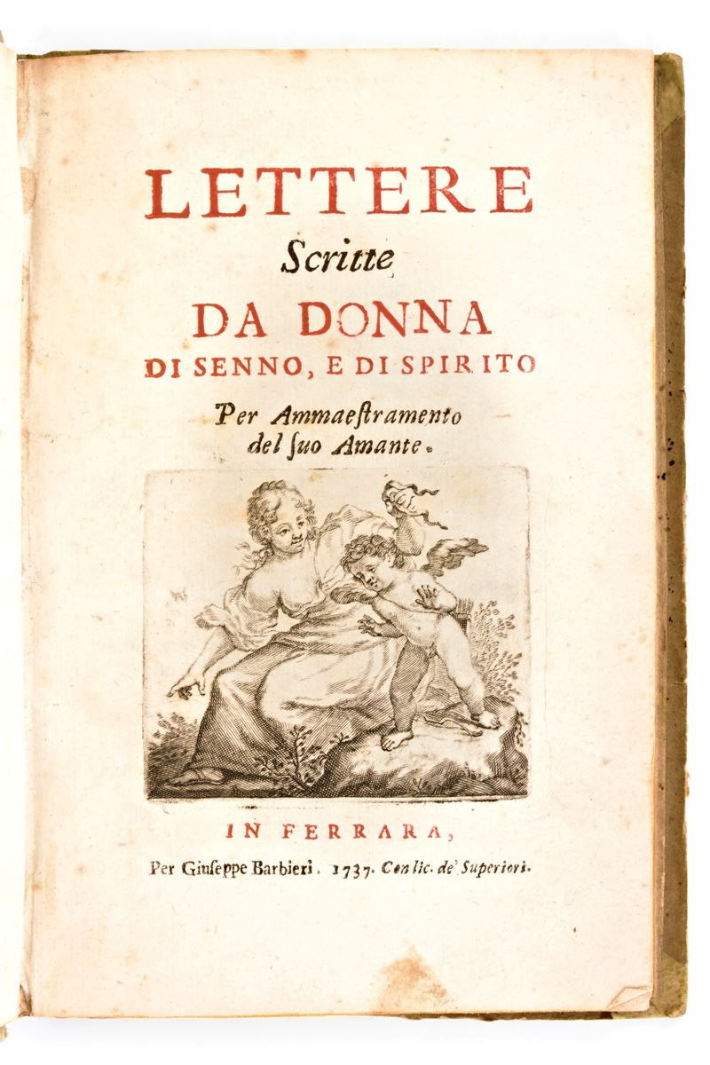 Lettere Scritte da Donna di Senno e di Spirito per Ammaestramento del Suo Amante. Giuseppe Barbie...