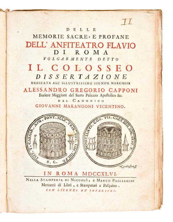 [Roma] Marangoni, Giovanni : Delle memorie sacre, e profane dell'anfiteatro Flavio di Roma volgarmente detto il Colosseo. Roma, Niccolò e Marco Pagliarini 1746