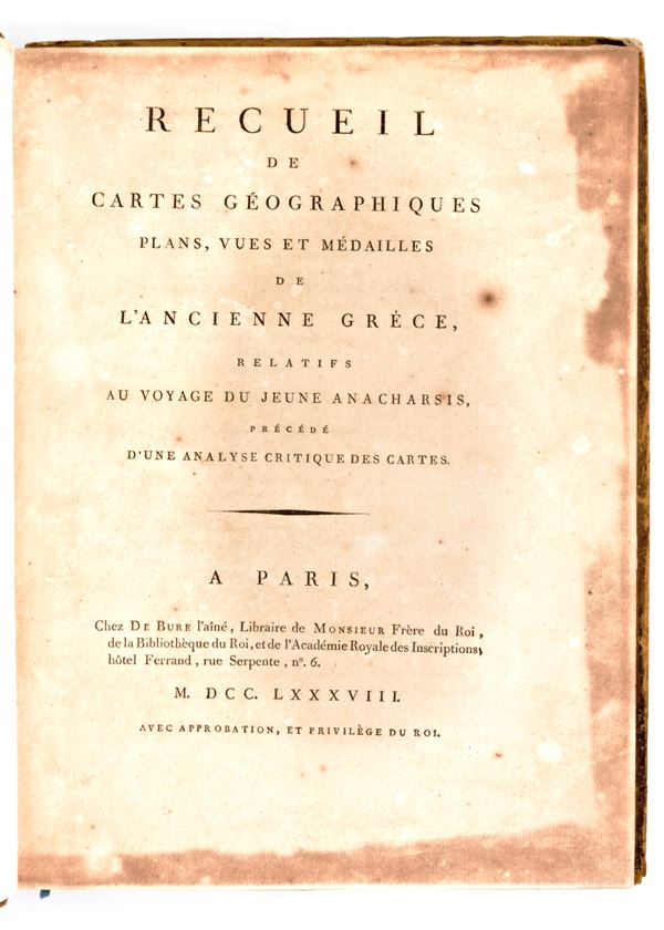 [Atlante Antica Grecia] Barthélemy, Jean Jacques : Recueil de cartes géographiques plans, vues et médailles de l'ancienne Grèce. De Bure, Paris 1788