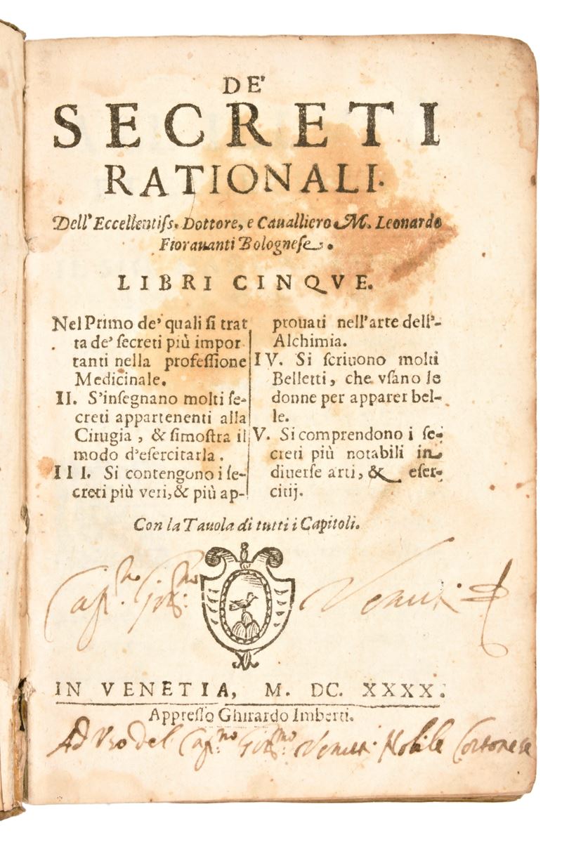 [medicina] Fioravanti, Leonardo : De' Secreti Rationali... Libri Cinque ... con la Tavola di Tutt...